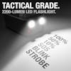 Tactical Grade. 2200-Lumen LED Flashlight. 100 % 50% 10% SOS Blink Strobe